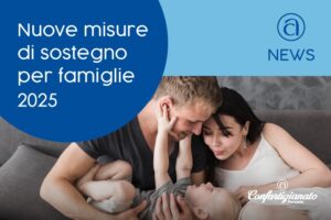 Nuove misure di sostegno per le famiglie 2025